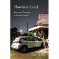 Nowhere Land: Journeys Through a Broken Nation