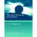 The Solar-Terrestrial Environment