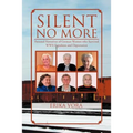 Silent No More: Personal Narratives of German Women Who Survived WWII Expulsion and Deportation