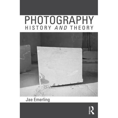 Photography: History and Theory
