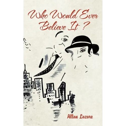 Who Would Ever Believe It ?