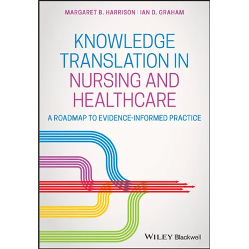 Knowledge Translation in Nursing and Healthcare