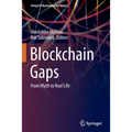 Blockchain Gaps: From Myth to Real Life