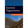 Essential Trigonometry: A Self-Teaching Guide