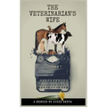 The Veterinarian's Wife: A Memoir