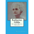 Katharine Gibbs: Beyond White Gloves