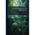 Sugar House Notes and Tables