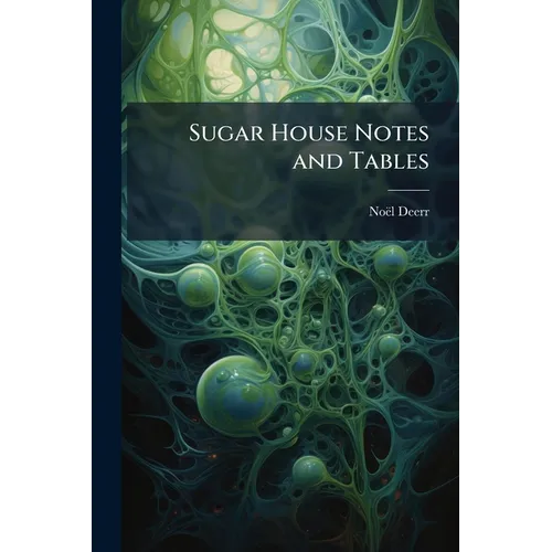 Sugar House Notes and Tables