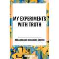 My Experiments with Truth