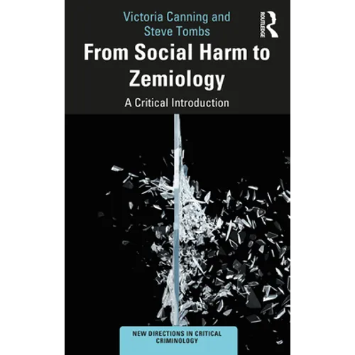 From Social Harm to Zemiology: A Critical Introduction