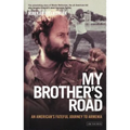 My Brother's Road: An American's Fateful Journey to Armenia