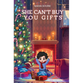 She Can't Buy You Gifts