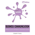 Quick Win Business Communication 2e: Answers to Your Top 100 Business Communication Questions
