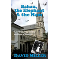 Bahau, the Elephant & the Ham