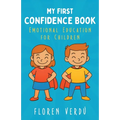 My First Confidence Book: Emotional Education for Children