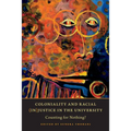 Coloniality and Racial (In)Justice in the University: Counting for Nothing?