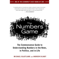 The Numbers Game: The Commonsense Guide to Understanding Numbers in the News, in Politics, and in Life