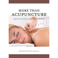 More Than Acupuncture: Questions and Answers about Chinese Medicine