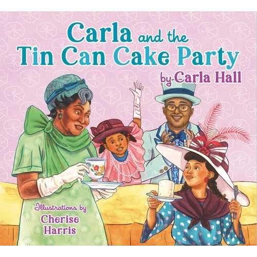 Carla and the Tin Can Cake Party