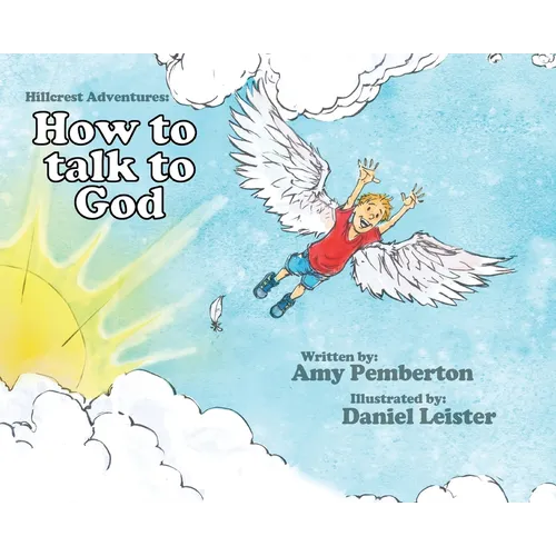 Hillcrest Adventures: How to Talk to God