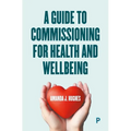 A Guide to Commissioning Health and Wellbeing Services