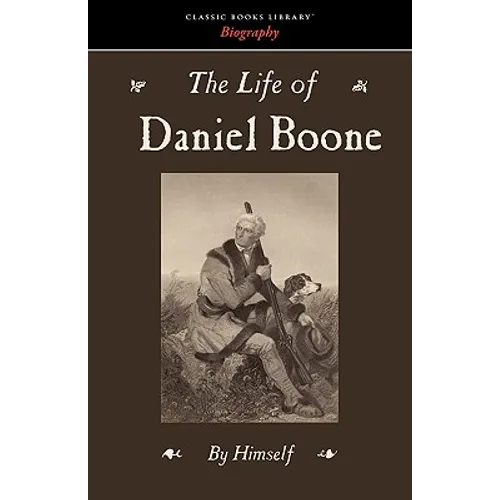 The Life of Daniel Boone