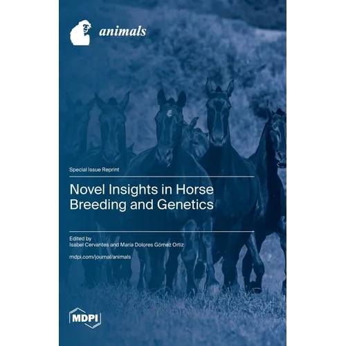 Novel Insights in Horse Breeding and Genetics
