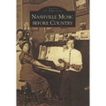 Nashville Music Before Country