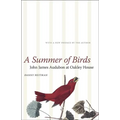 A Summer of Birds: John James Audubon at Oakley House