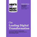 Hbr's 10 Must Reads on Leading Digital Transformation (with Bonus Article "how Apple Is Organized for Innovation" by Joel M. Podolny and Morten T. Han