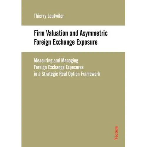 Firm Valuation and Asymmetric Foreign Exchange Exposure