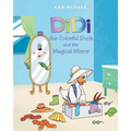 DiDi the Colorful Duck and Her Magical Mirror