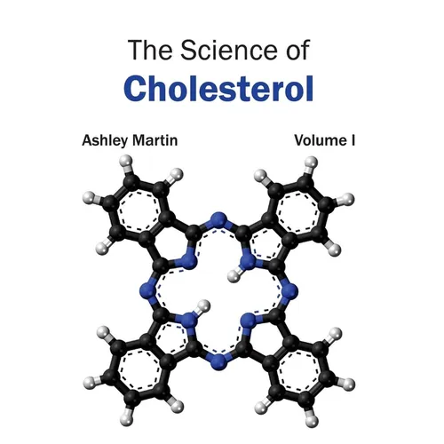 Science of Cholesterol: Volume I