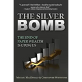 The Silver Bomb: The End Of Paper Wealth Is Upon Us