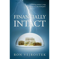 Financially Intact: Making Money is Easy, Keeping It is the Hard Part