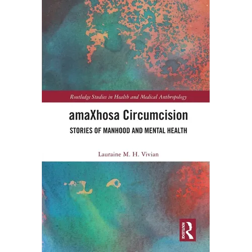 amaXhosa Circumcision: Stories of Manhood and Mental Health