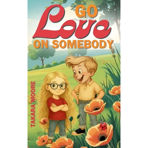 Go Love on Somebody