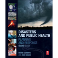 Disasters and Public Health: Planning and Response