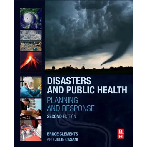 Disasters and Public Health: Planning and Response