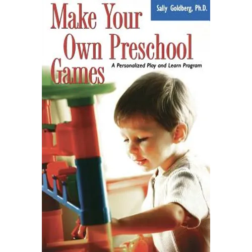 Make Your Own Preschool Games: A Personalized Play and Learn Program