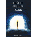 A Light Shining in the Dark