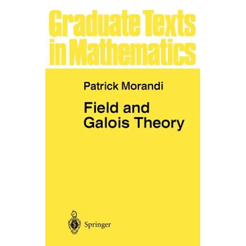Field and Galois Theory