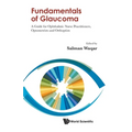 Fundamentals of Glaucoma: A Guide for Ophthalmic Nurse Practitioners, Optometrists and Orthoptists
