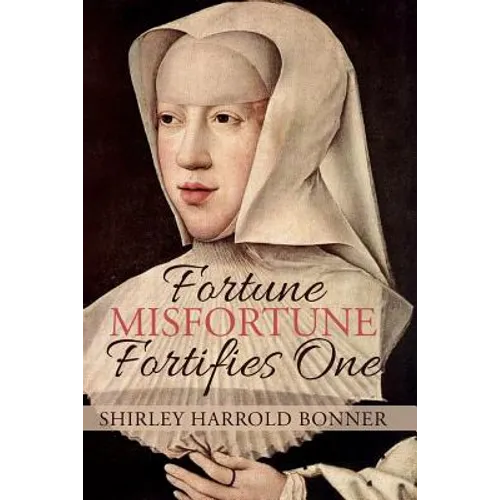 Fortune, Misfortune, Fortifies One: Margaret of Austria, Ruler of the Low Countries, 1507-1530