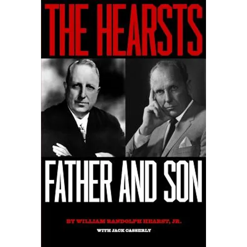 The Hearsts: Father and Son