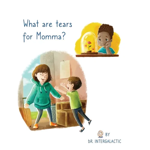 What Are Tears For Momma?