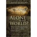 Alone in the World?: Human Uniqueness in Science and Theology