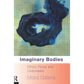 Imaginary Bodies: Ethics, Power and Corporeality