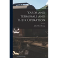 Yards and Terminals and Their Operation