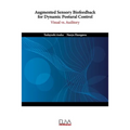 Augmented Sensory Biofeedback for Dynamic Postural Control: Visual vs. Auditory
